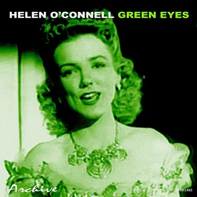 Green Eyes - Helen O'Connell