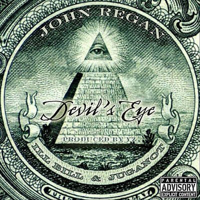 John Regan: Devil's Eye (feat. Ill Bill & Juganot) [YZ] - Single