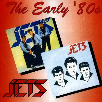 The Early Years - The Jets The Early Years - The Jets