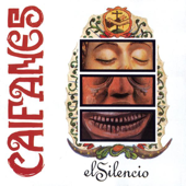 El Silencio - Caifanes Cover Art