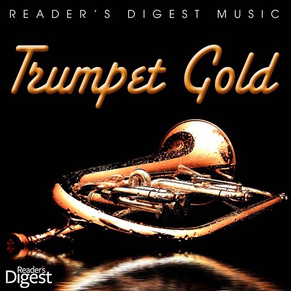 Reader's Digest Music: Trumpet Gold