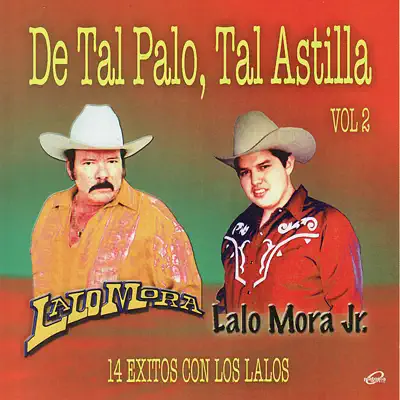 De Tal Palo Vol. 2 - Lalo Mora