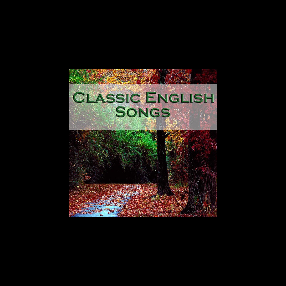 Classic English Songs - Album by Various Artists - Apple Music