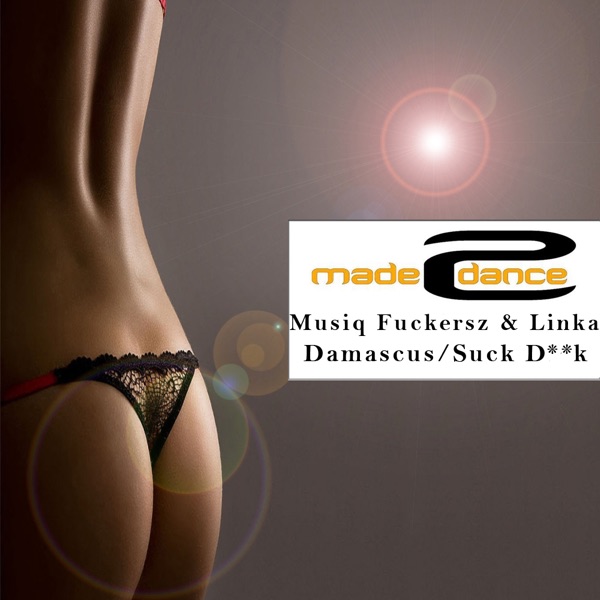 Damascus / Suck Dick - Single