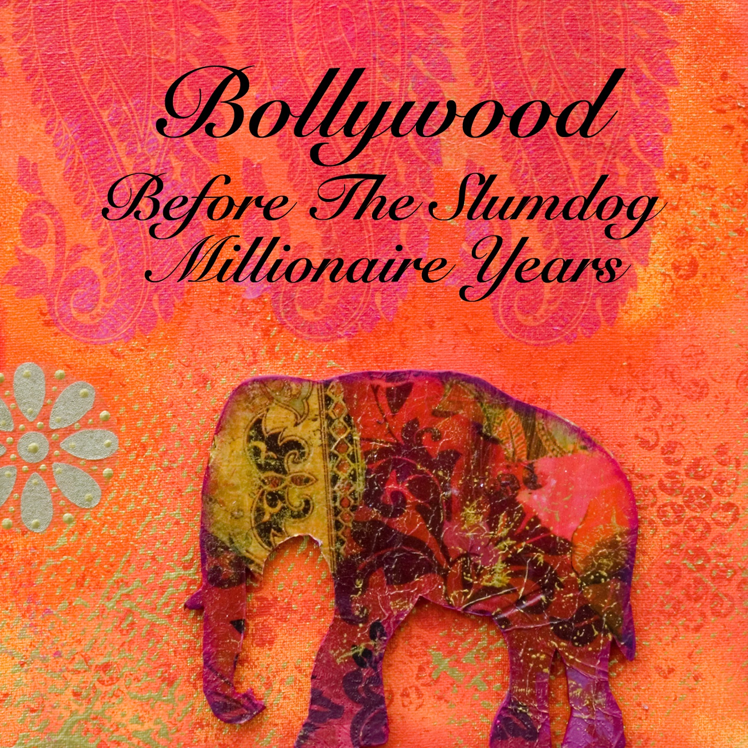 Bollywood - Before The Slumdog Millionaire Years