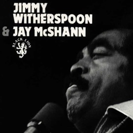 Ain't Nobody's Business (Recorded at Los Angeles Ca. 1947-1949.) Jay McShann & Jimmy Witherspoon