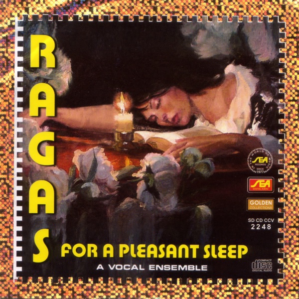 Ragas for a Pleasant Sleep - a Vocal Ensemble