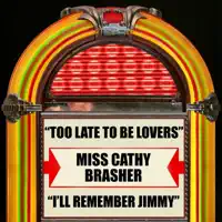 I'll Remember Jimmy — Miss Cathy Brasher