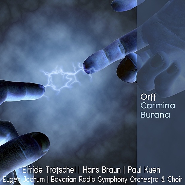 Обложка альбома «Orff: Carmina burana» — Elfriede Trötschel, Hans Braun, Paul Kuen, Bavarian Radio Symphony Orchestra, Bavarian Radio Chorus & Eugen Jochum