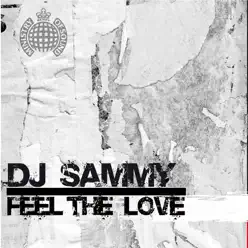 Feel the Love - Dj Sammy Feel the Love - Dj Sammy