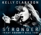 Kelly Clarkson - Stronger (What Doesn't Kill You)