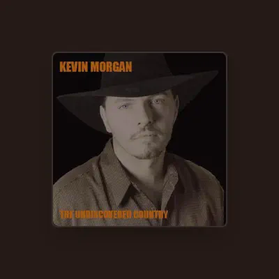 Listen to Kevin Morgan, watch music videos, read bio, see tour dates & more!