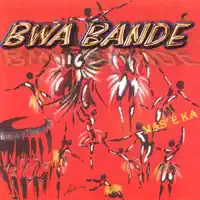 Gwo Siwo Ka — Bwa Bandé