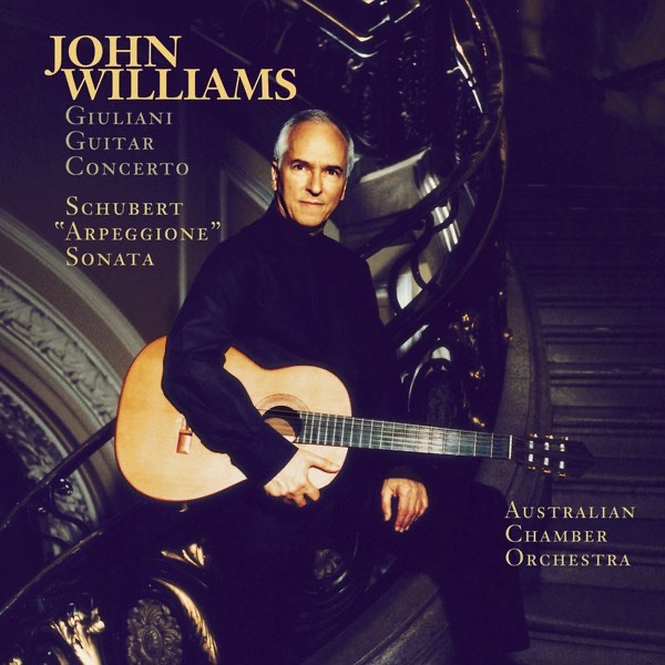 Обложка альбома «Schubert: Sonata Arpeggione & Giuliani: Concerto for Guitar and String Orchestra, Op. 30» — Australian Chamber Orchestra, John Williams & Richard Tognetti