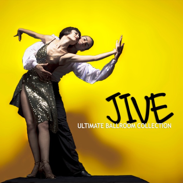 The Ultimate Ballroom Collection - Jive