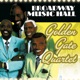 Broadway Music Hall Golden Gate Quartet