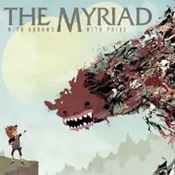 With Arrows, With Poise (Bonus Track Version) - The Myriad