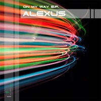 On My Way EP - Alexus