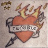 Trouble