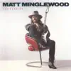 Matt Minglewood - Some Day I'm Gonna Ride In a Cadillac