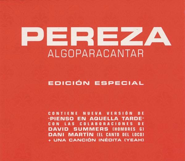 Обложка альбома «Algo para Cantar» — Pereza