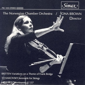 Mozart: Divertismento in B-Flat Major - Britten: Variations On a Theme of Frank Bridge - Tchaikovsky: Serenade for Strings