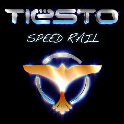 Speed Rail - Single - Tiësto