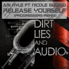 Release Yourself (Progressers Remix) (feat. Nicole Sugino) Ari Kyle