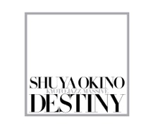 DESTINY - Shuya Okino