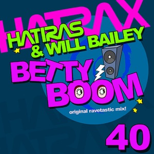 Betty Boom (Original Ravetastic Mix) - Single