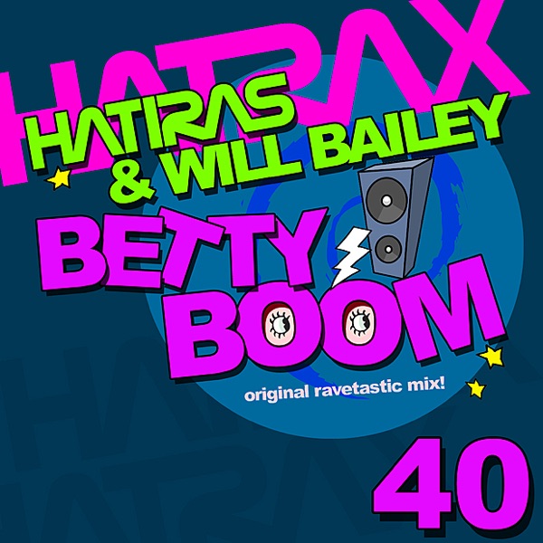 Betty Boom (Original Ravetastic Mix) - Single