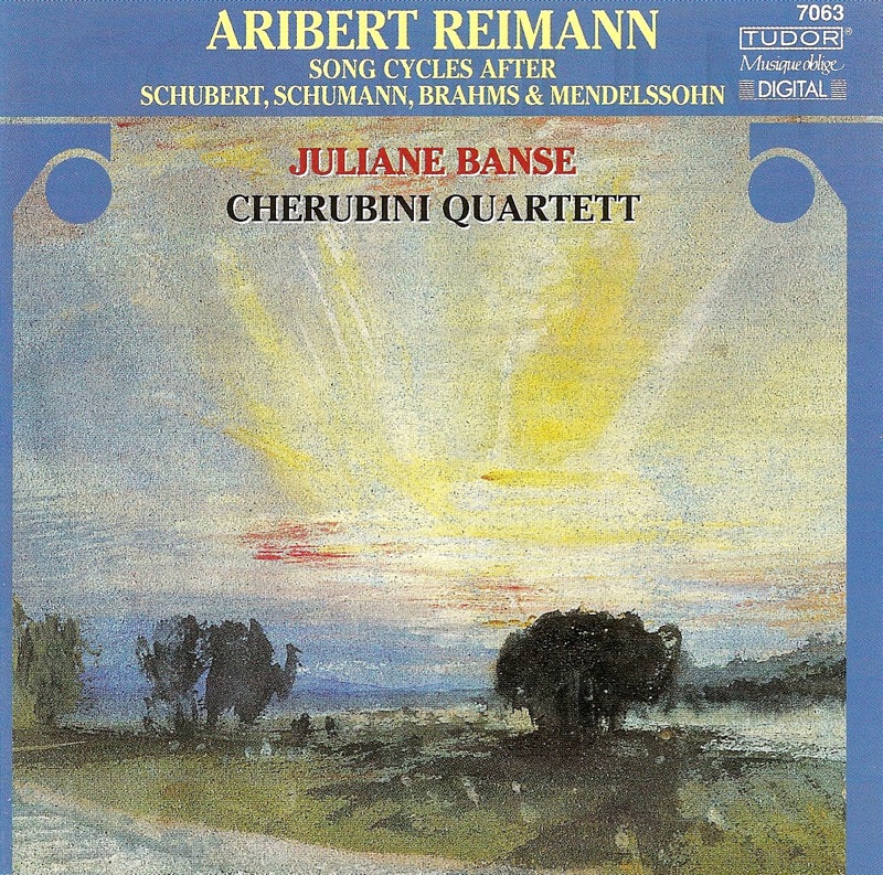 Reimann: Song Cycles After Schubert, Brahms, Schumann & Mendelssohn