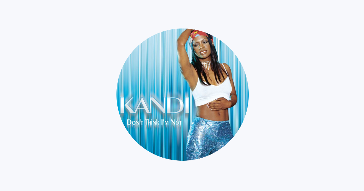 Kandi - Apple Music