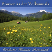 Souvenirs Der Volksmusik, Vol. 1 - Orchester Heimat-Romantik
