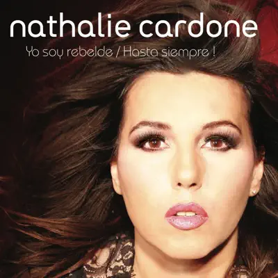 Yo Soy Rebelde - Single - Nathalie Cardone