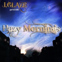 Hazy Mornings - J. Glaze