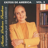 Exitos de America, Vol. 3 - María Dolores Pradera & Los Gemelos