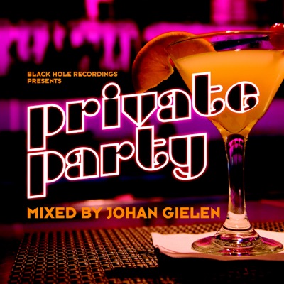 Private Party, Vol. 1 (Mixed By Johan Gielen)