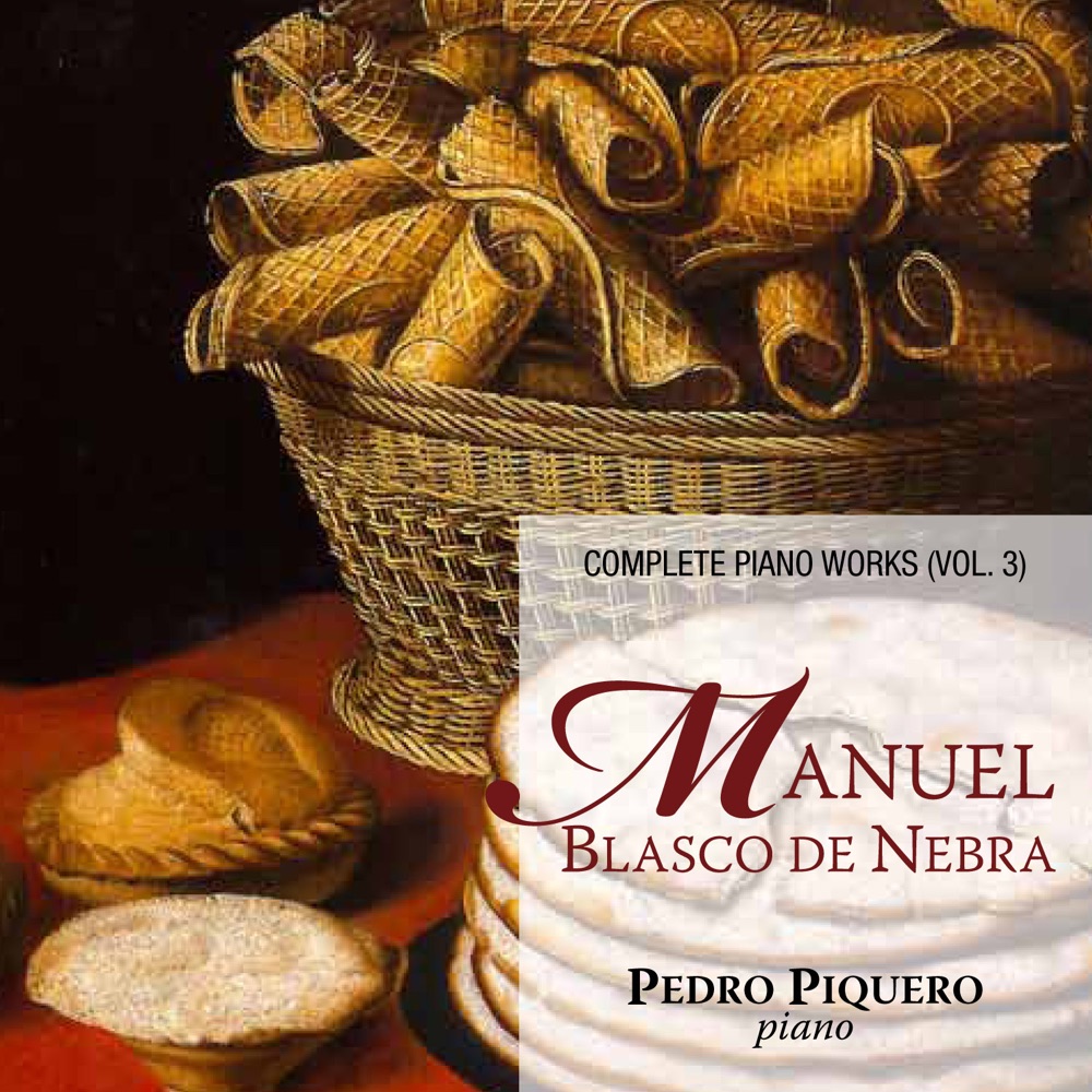 Обложка альбома «Manuel Blasco de Nebra: Complete Piano Works Vol. 3» — Pedro Piquero