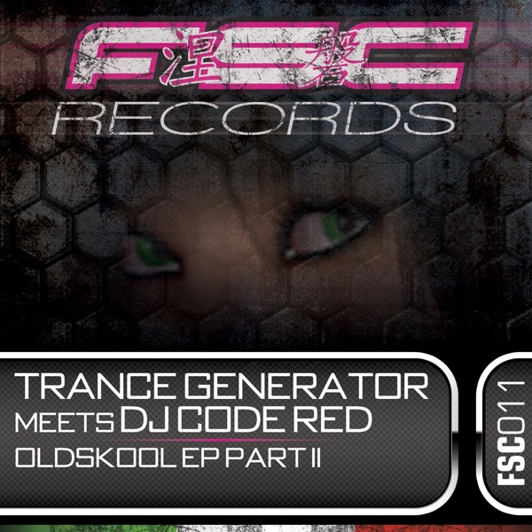 Oldskool, Pt. 2 (Trance Generator Meets DJ Code Red) - Single