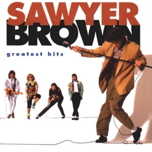 Sawyer Brown: Greatest Hits