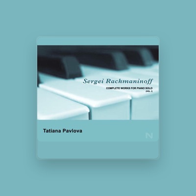 Listen to Tatiana Pavlova, watch music videos, read bio, see tour dates & more!