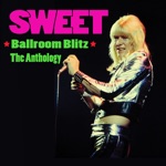 Sweet - Ballroom Blitz