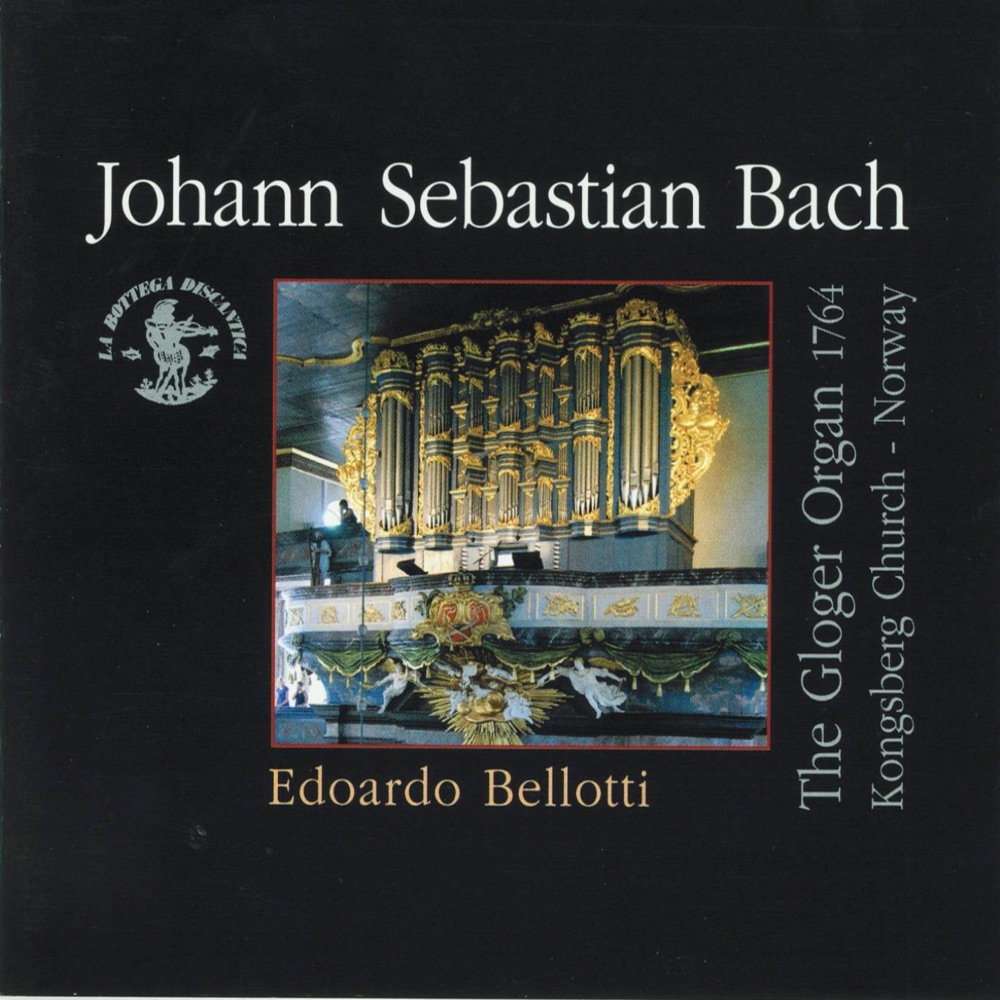 Обложка альбома «J.S. Bach played on the Gloger Organ (1764, Konksberg Church - Norway)» — Edoardo Bellotti