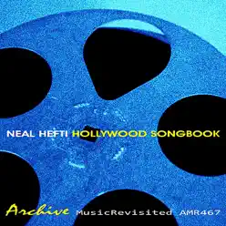 Hollywood Songbook - Neal Hefti Hollywood Songbook - Neal Hefti