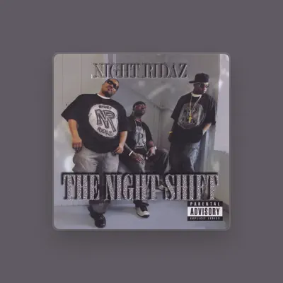 Listen to Night Ridaz, watch music videos, read bio, see tour dates & more!