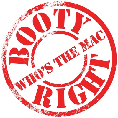 Booty Right/Who's the Mac? - Single
