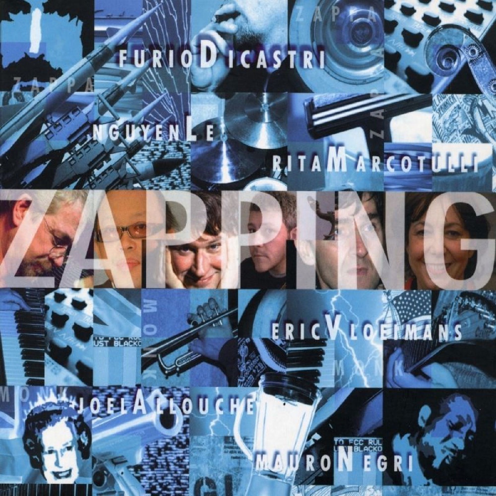 Обложка альбома «Zapping» — Furio Di Castri, Nguyenle, Rita Marcotulli, Eric Vloeimans, Joël Allouche & Mauro Negri