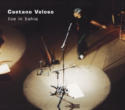 Caetano Veloso: Live In Bahia