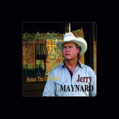 Listen to Jerry Maynard, watch music videos, read bio, see tour dates & more!